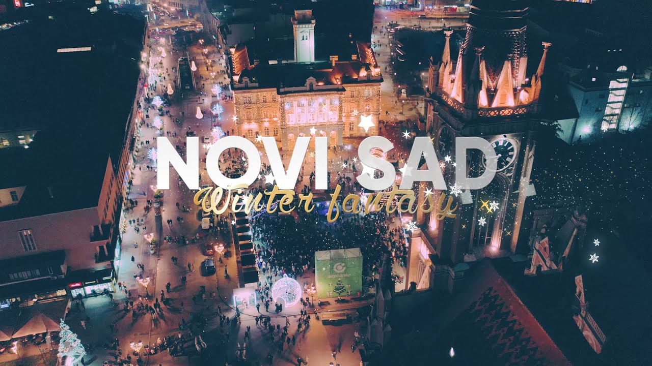 Novi Sad - Winter Fantasy 2021/2022 - Novi Sad Tourism Organisation