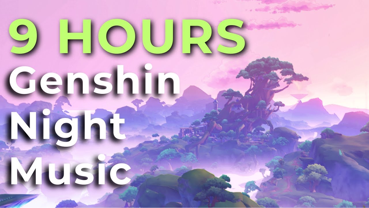 Best of Relaxing Genshin Music for Sleep, 9 HOURS! - ft relaxing Sumeru OST NIGHT MUSIC ONLY 原神 원신