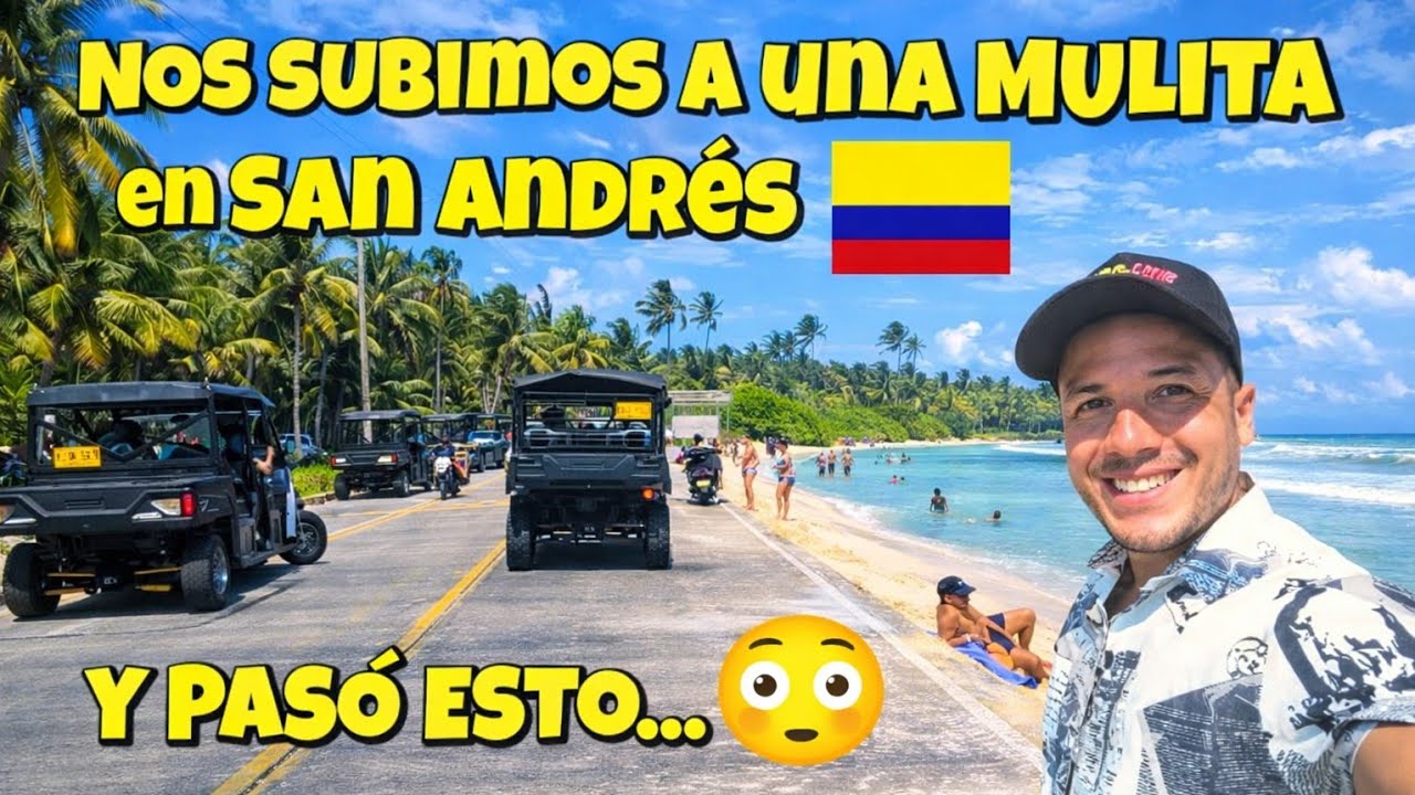 👉 Le di la vuelta a la isla de San Andrés… en una mulita 🏝️
