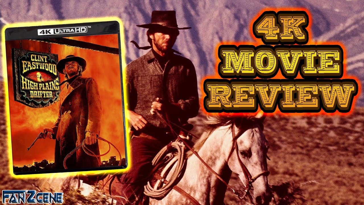 High Plains Drifter (1973) 4K Movie Review