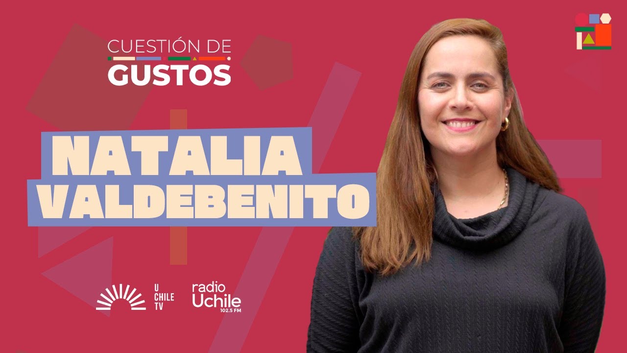Cuestión de Gustos T03C02 - Natalia Valdebenito