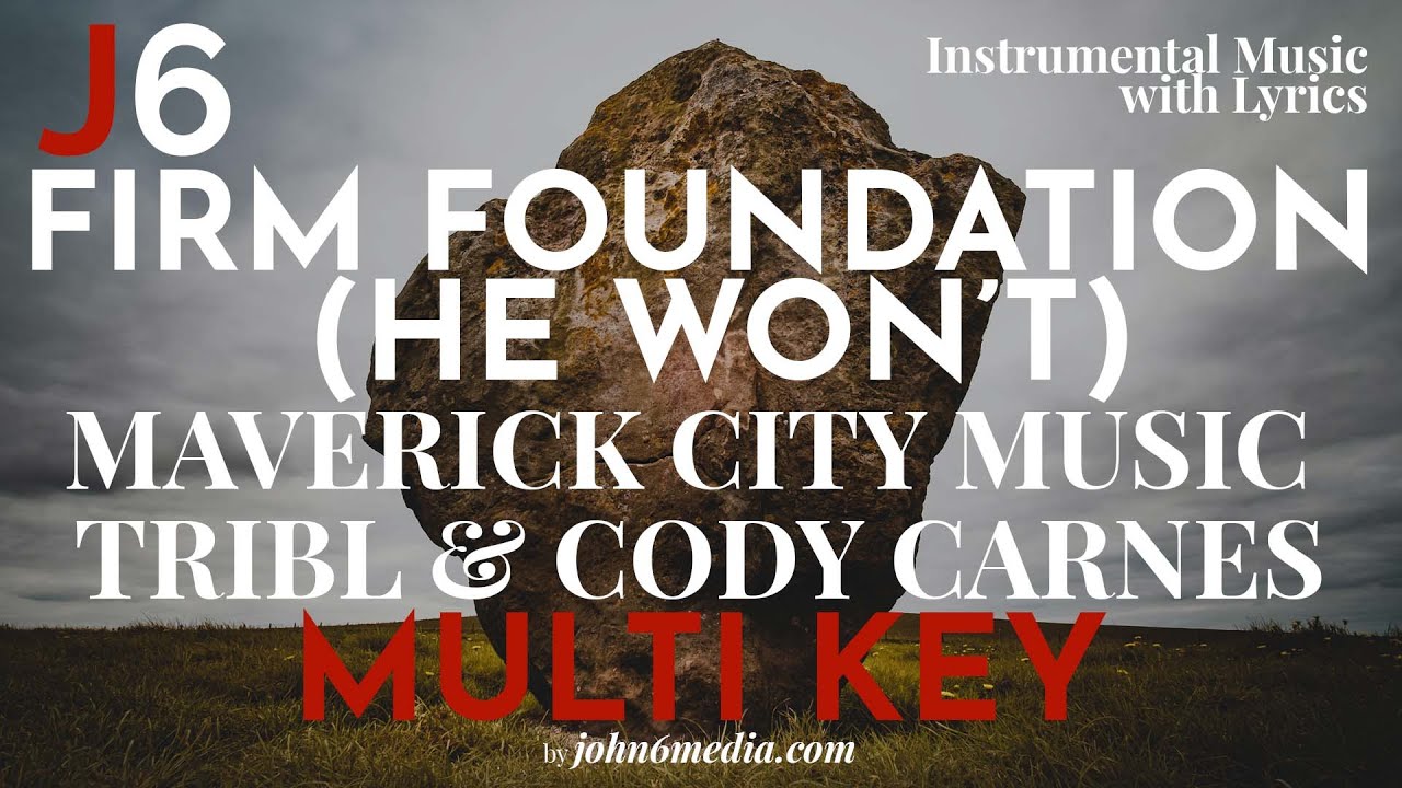 Maverick City | Firm Foundation Instrumental Music and Lyrics Multi Key