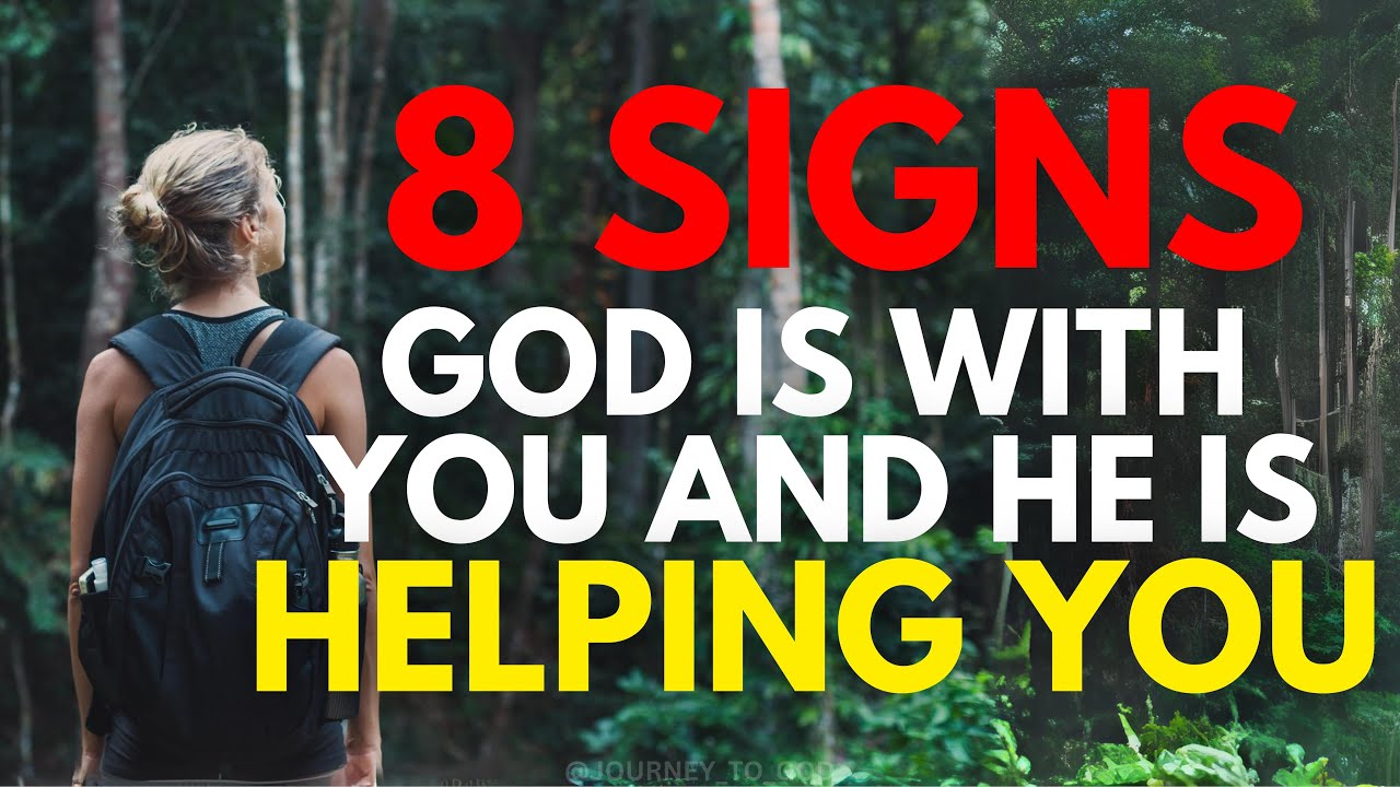 8 Signs That God Is With You And He's Helping You (Christian Motivation)