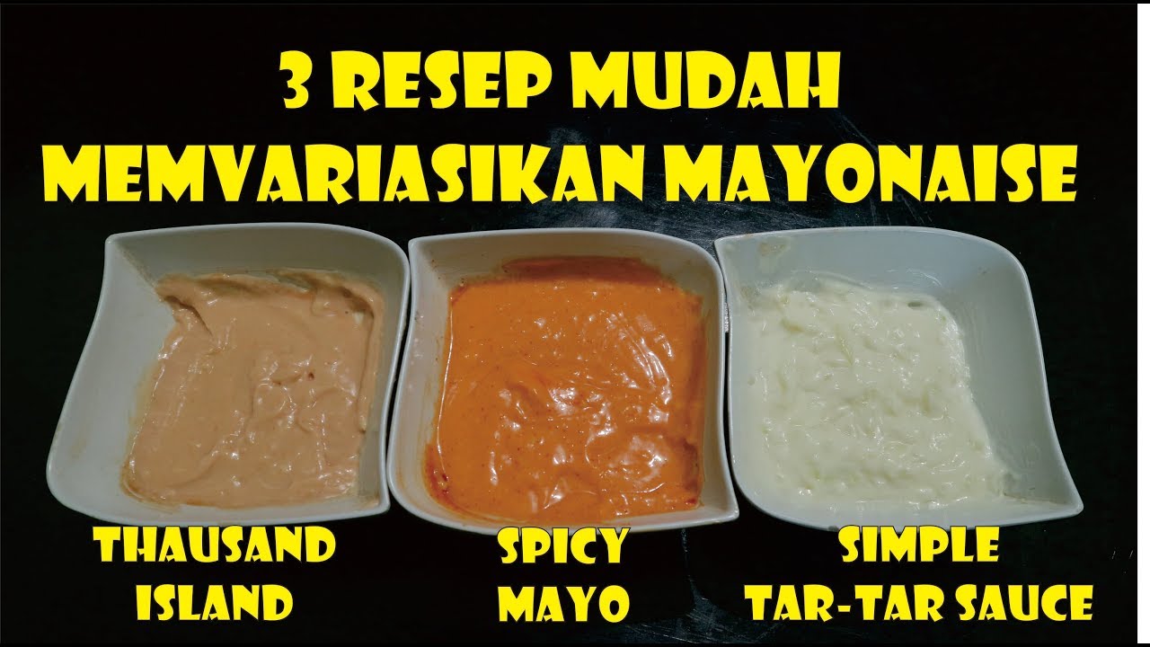 3 RESEP MUDAH MEMVARIASIKAN MAYONAISE ALA KOKO KULINER