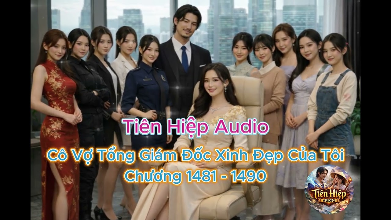 Cô Vợ Tổng Giám Đốc Của Tôi 1481 - 1490