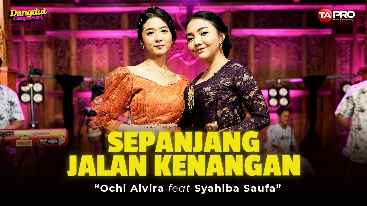 Ochi Alvira Ft. Syahiba Saufa - Sepanjang Jalan Kenangan (Dangdut Koplo Version)