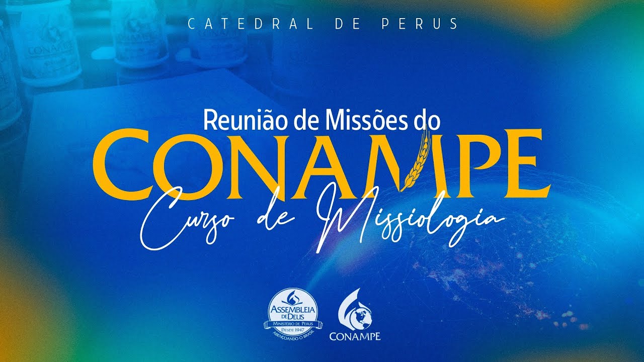 Reunião de Missões do CONAMPE e Curso de Missiologia - TV ADPerus 07.02.2026