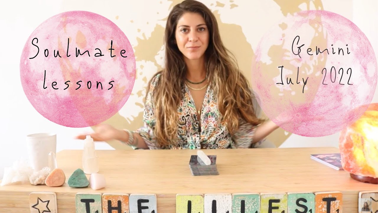 GEMINI - WHAT IS YOUR SOULMATE UP TO? - July 2022 Tarot Reading