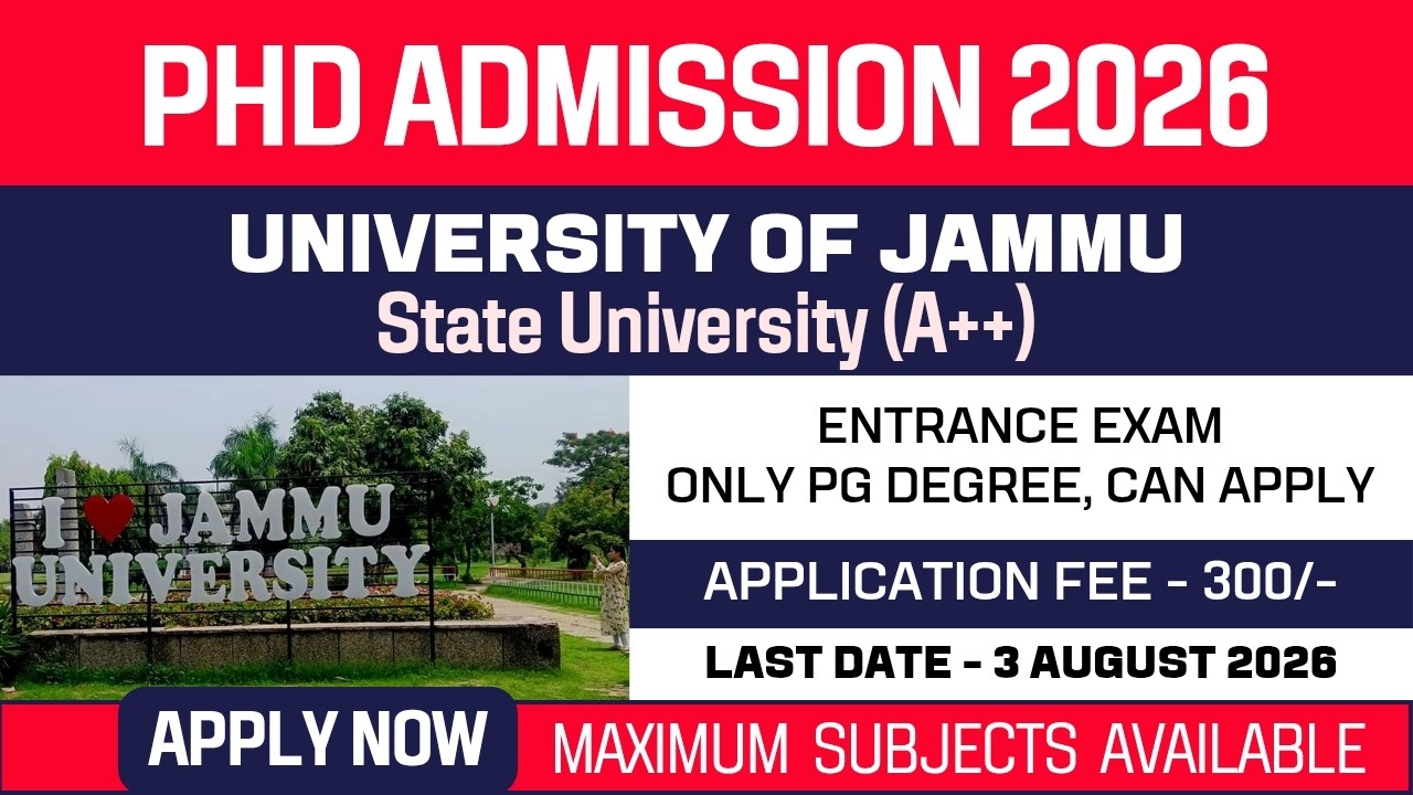 New PhD Admission 2026 | University of Jammu | State University | Fellowship | Apply Now