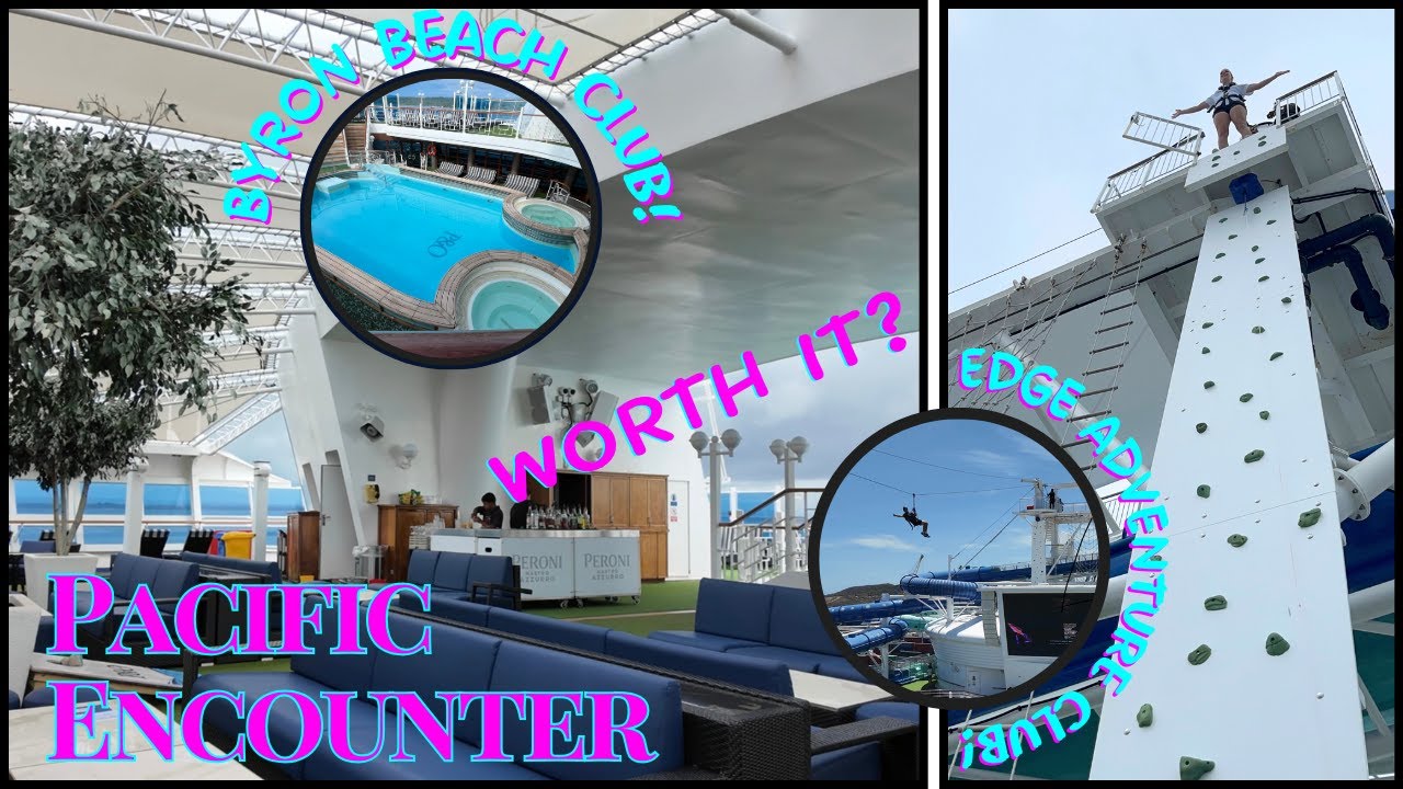 Стоит ли переплачивать за посещение Byron Beach Club и Edge Pass? Круиз P&O/Carnival Encounter по...