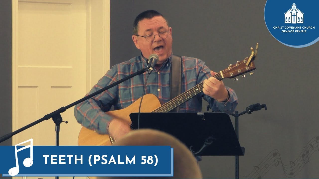 SONG: Teeth (Psalm 58) by Jamie Soles