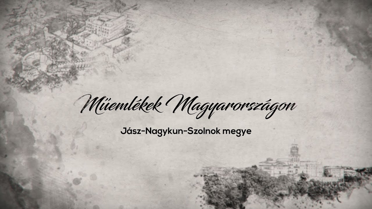 Műemlékek Magyarországon - Jász-Nagykun-Szolnok megye