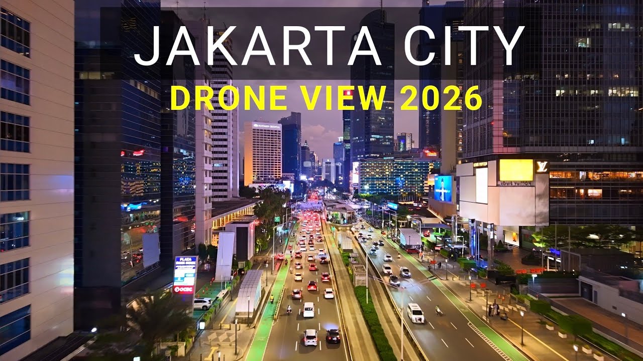 Jakarta City Drone View 2026 Jalan Sudirman - Thamrin