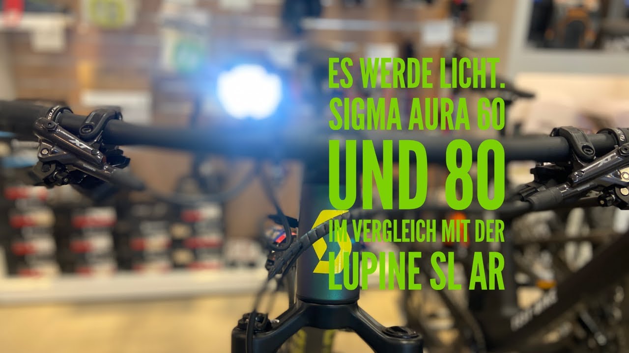 Es werde Licht. Die Sigma Aura 60 und 80 im Vergleich mit der Lupine SL AF.