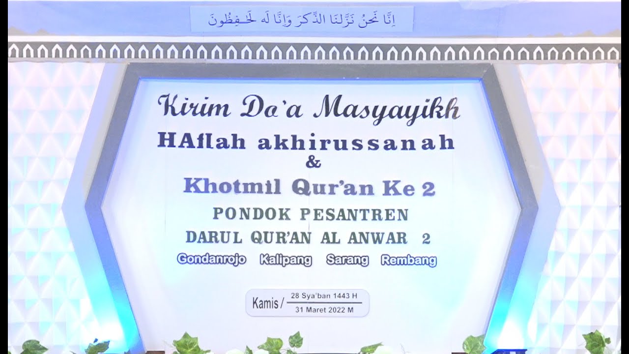 🔴 [ LIVE ] KHOTMIL QUR'AN KE-2 & KIRIM DO'A MASYAYIKH | PONDOK PESANTREN DARUL QUR'AN AL-ANWAR 2
