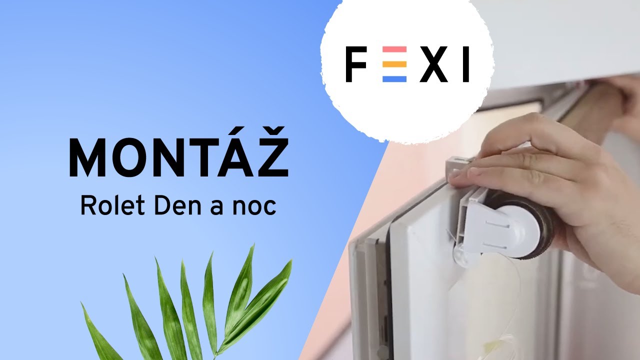 Mont&aacute;ž Rolet Den a noc | FEXI