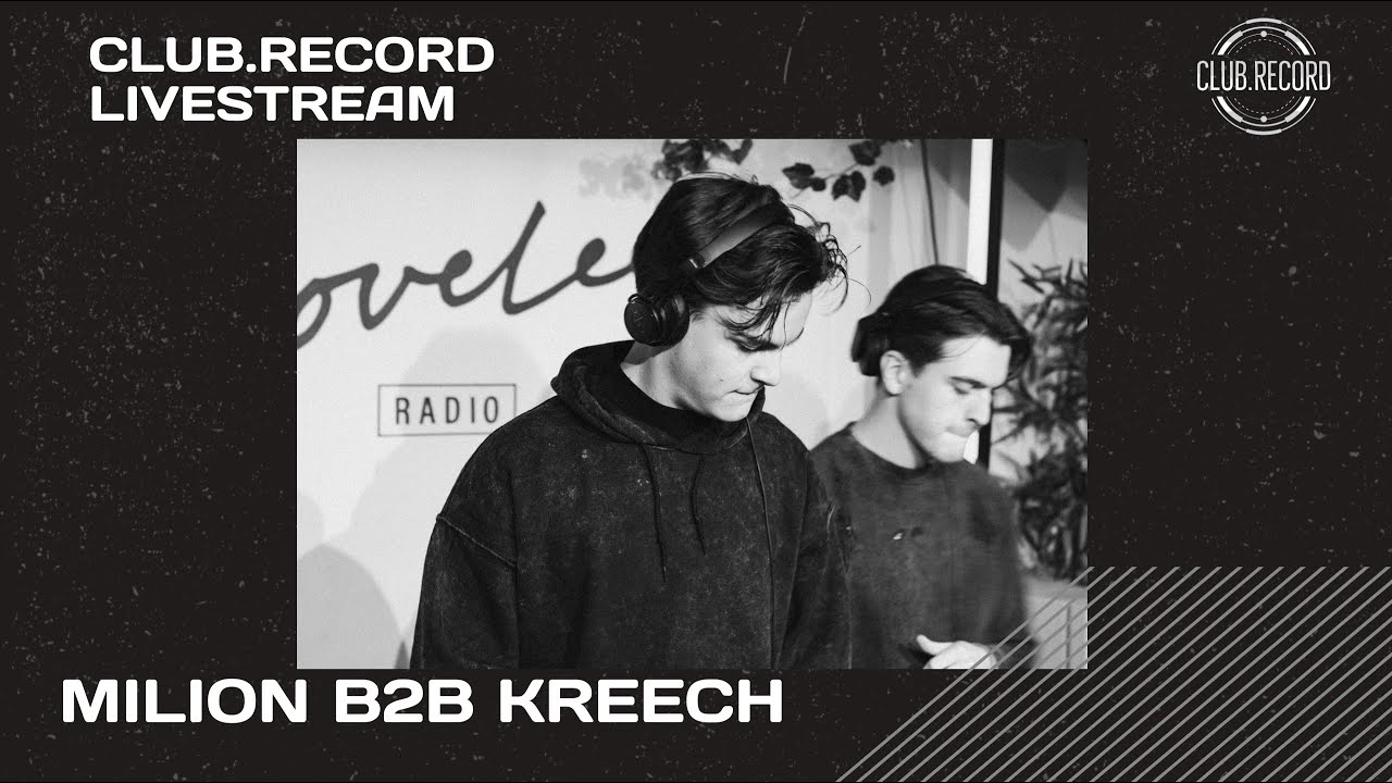 CLUB.RECORD Livestream - Milion B2B Kreech @ Lovelee Amsterdam