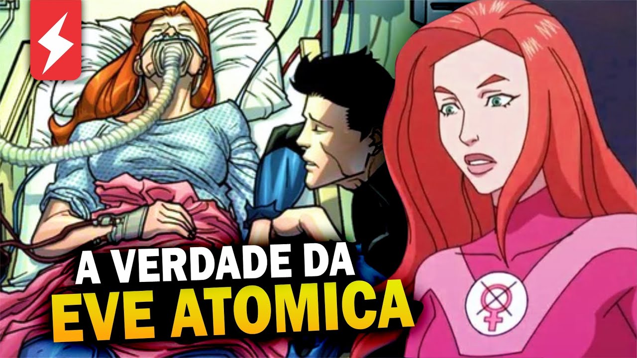 EVE ATOMICA (Samantha Wilkins) Historia dos Quadrinhos Completa Explicada | Invencivel