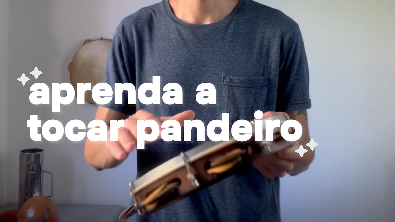 O básico que você precisa saber para tocar pandeiro | Curso de Pandeiro