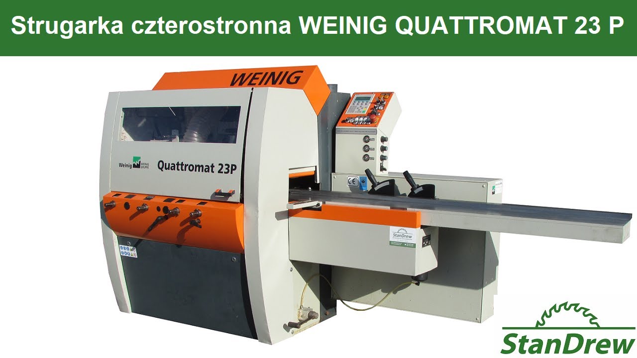Strugarka czterostronna WEINIG QUATTROMAT 23 P - StanDrew maszyny stolarskie
