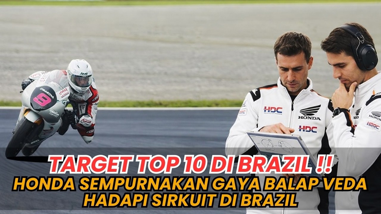 TARGET 10 BESAR ! HONDA FOKUS SEMPURNAKAN GAYA BALAP VEDA EGA DI MOTO3 BRAZIL HABIS HABISAN !