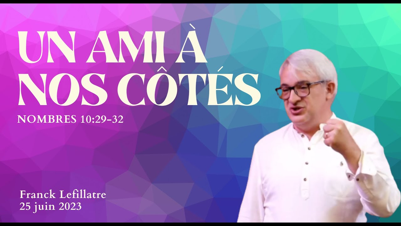 Un ami à vos côtés // Franck Lefillatre (25.06.2023)