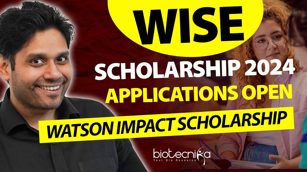 Grand Opportunity To Become a WISE Scholar - Apply For the Watson Impact Scholarship 2024