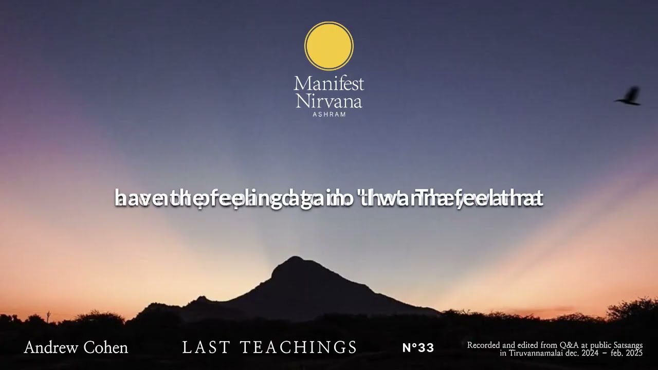 Andrew Cohen - N° 33 - LAST TEACHINGS - Dec. 24 _ Feb. 25