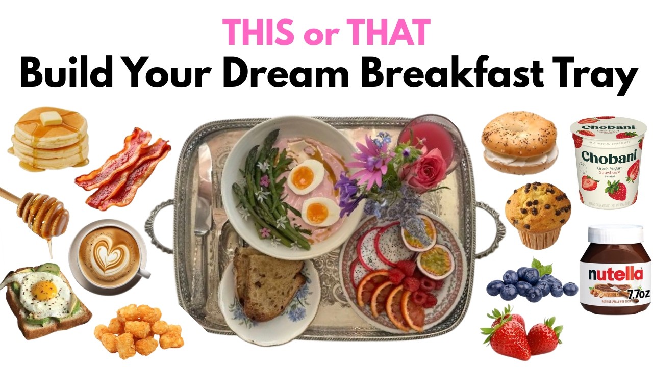 THIS or THAT Build Your Dream Breakfast Tray 🍳🥞