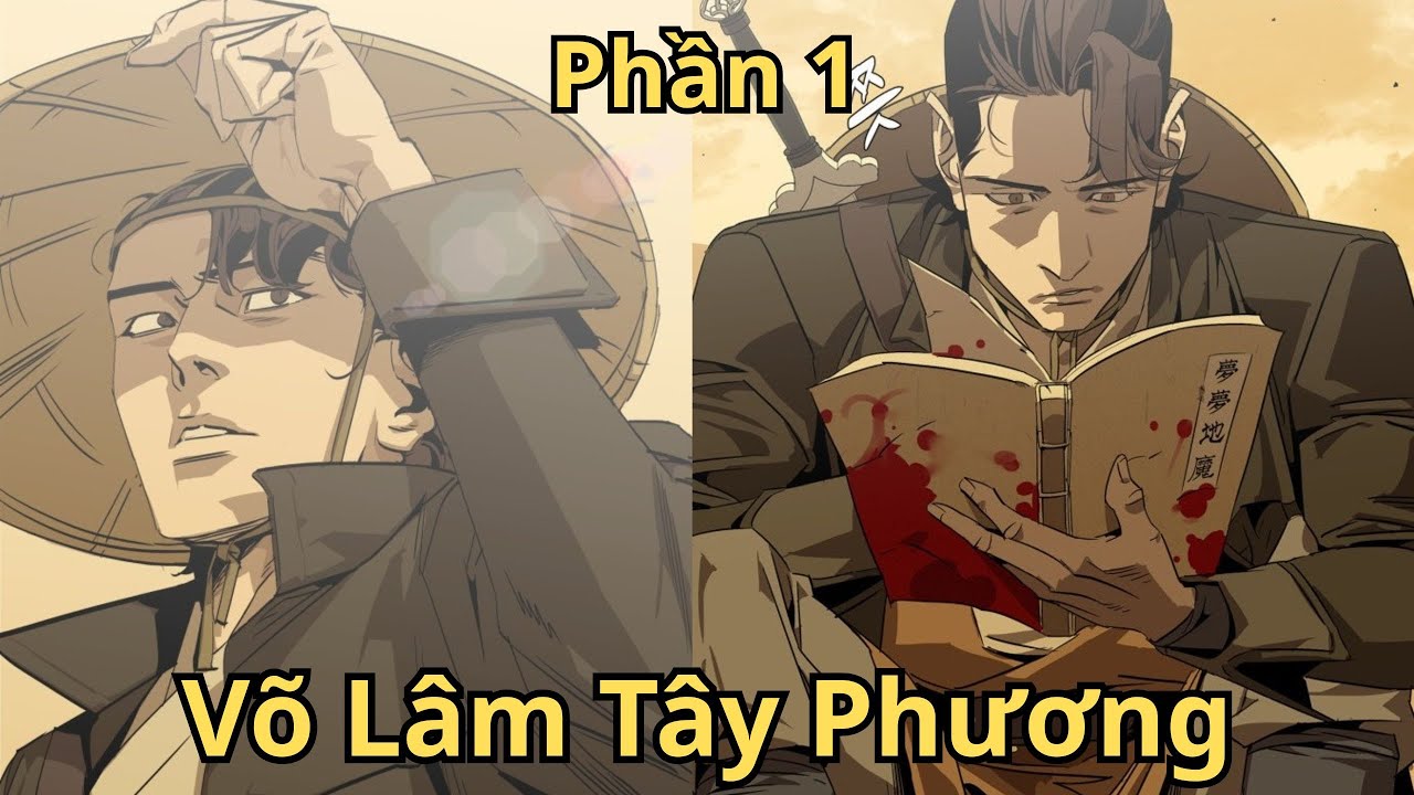Phần 1 | Võ Lâm Tây Phương | Hai Review