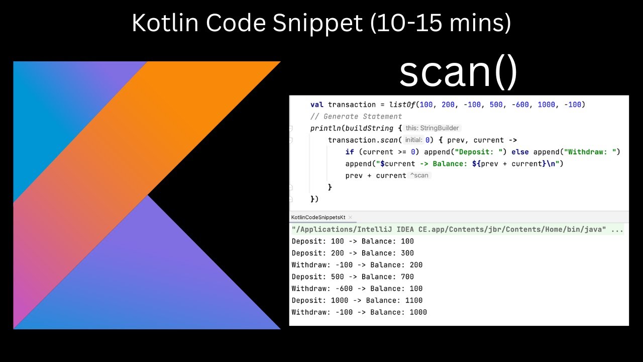 scan() Kotlin Code Snippet (10-15 mins)
