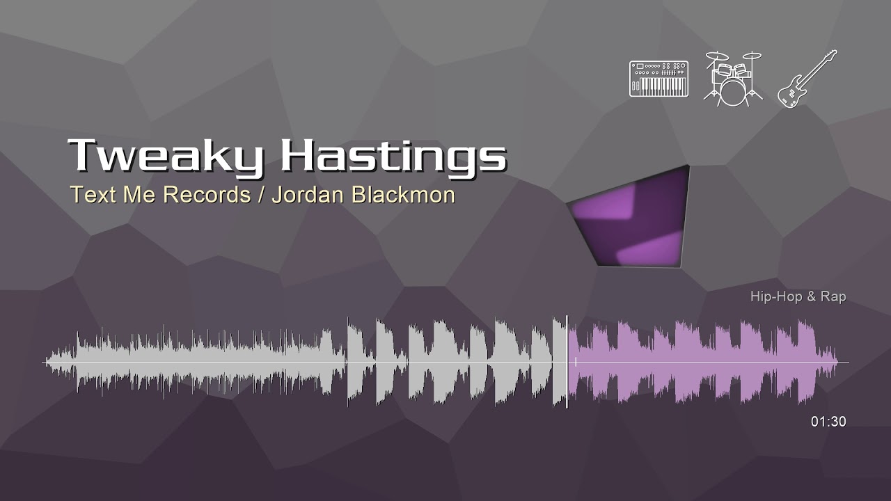 Tweaky Hastings • Text Me Records / Jordan Blackmon | Бесплатная музыка без авторских прав