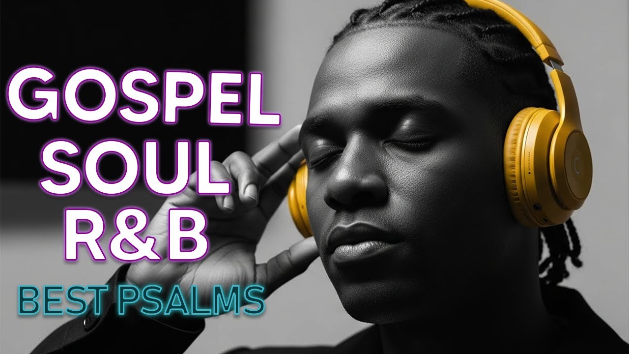 Calming Psalms in Smooth R&B Christian Gospel Music for Deep Sleep