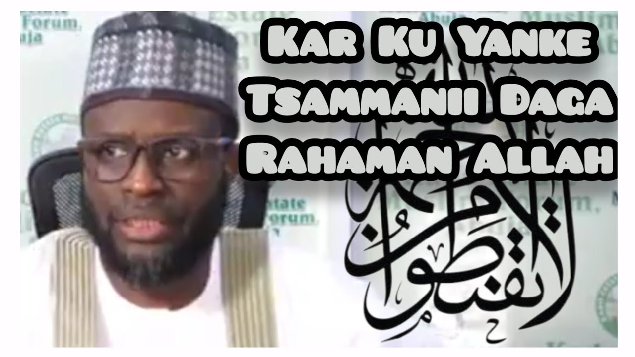 Karku Yanke Tsammanii Daga Rahaman Allah