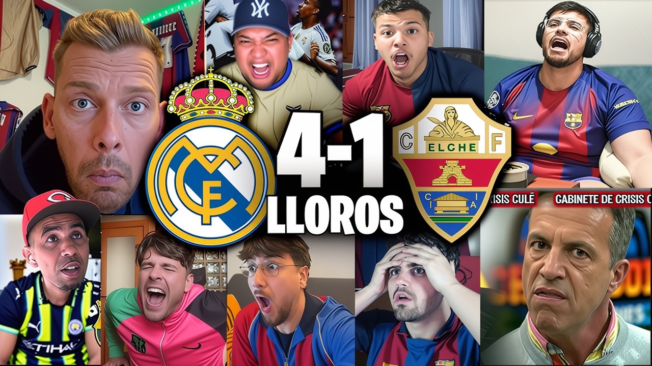 REACCIONES Y LLOROS CULES AL REAL MADRID 4-1 ELCHE