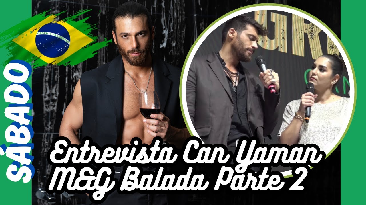 Can Yaman fala sobre cena que o emociona em El Turco ( M&G Melhores Momentos Balada)