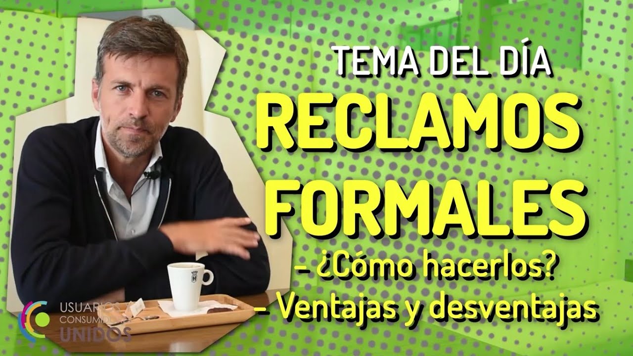Defensa del consumidor: cómo realizar un reclamo reclamo formal