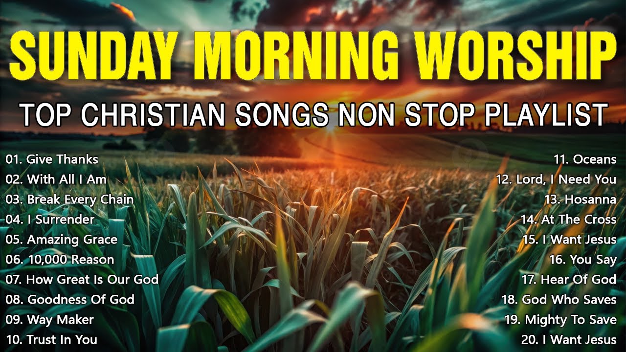 Morning Worship Playlist 2026 🙏 Praise and Worship Songs ✝️ Top Christian Songs Non Stop Playlist