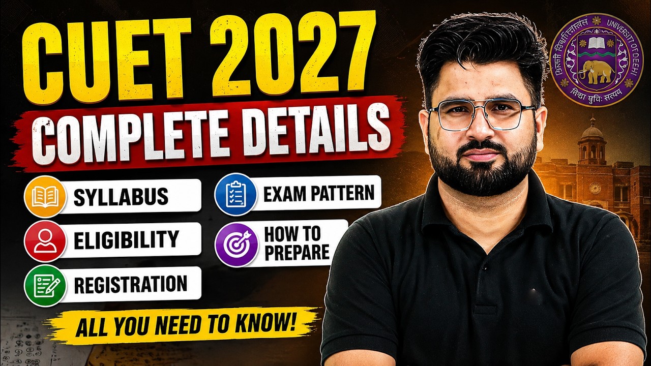 CUET 2027 New Eligibility Rules Out 🔥 Syllabus , Exam Pattern and How to Prepare Full Details 📑