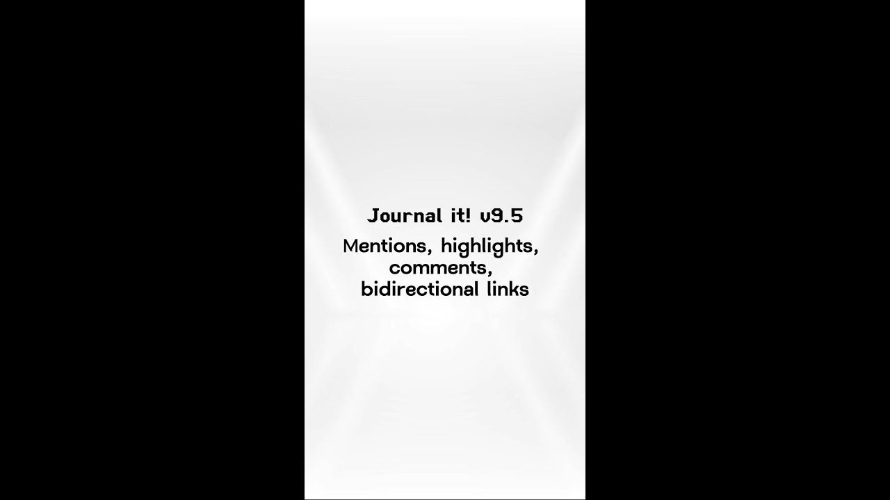 Journal it! 9.5: Mentions, highlights, comments, and bidirectional links