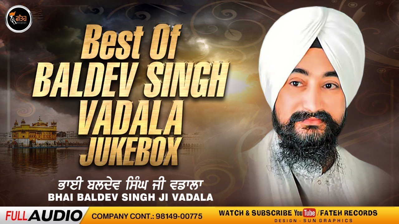 New Shabad Gurbani Kirtan 2024 - Non Stop Shabad Jukebox | Bhai Baldev Singh Vadala Te Sathi