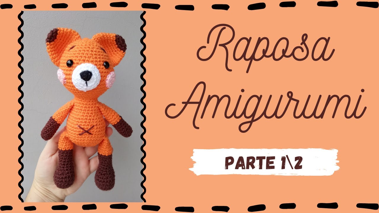 Raposa Amigurumi Parte 1\2 | Passo a Passo | Por Mimos da Jô Ateliê