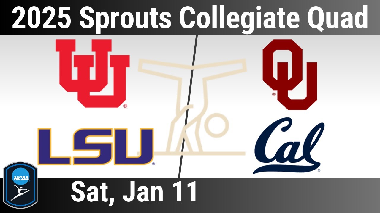 2025 Jan 11 - Women's Gymnastics - Oklahoma OU LSU Cal Utah  - 2025  Sprouts Collegiate Quad Meet