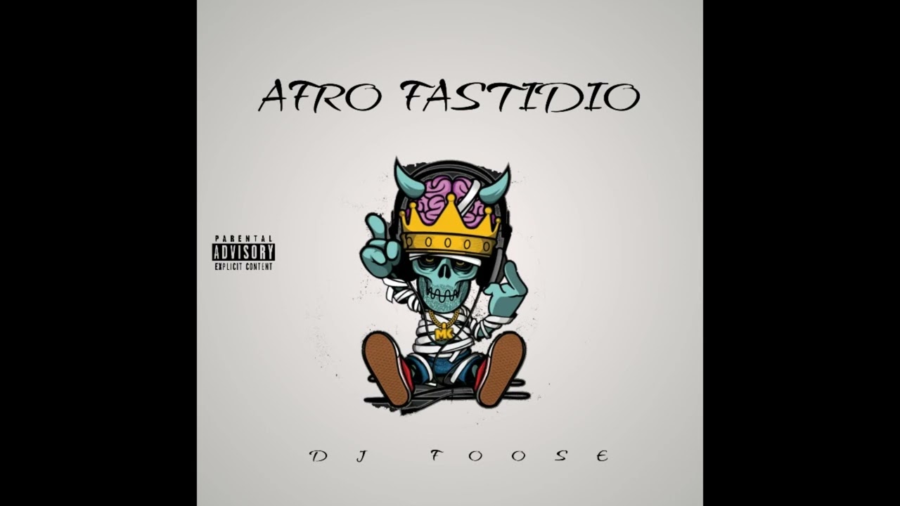 Afro Fastidio - Dj Foose (Afrobeat , Perreo)