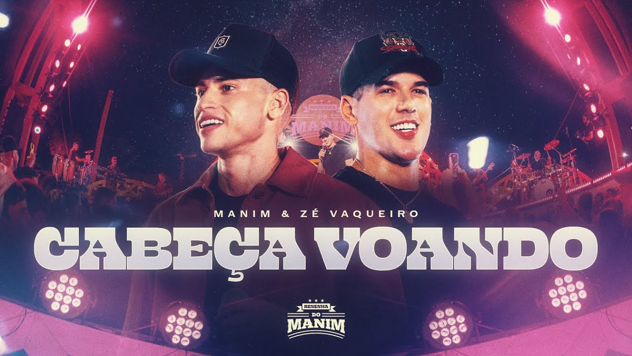 CABEÇA VOANDO – Manim, Zé Vaqueiro (DVD Resenha do Manim) Ao Vivo em Cascavel/CE