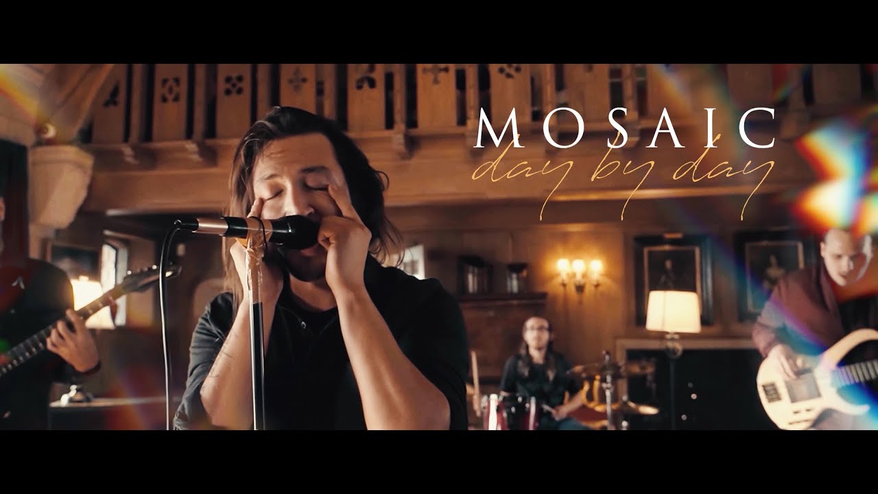 MOSAIC - Day By Day (OFFICIAL MUSIC VIDEO)