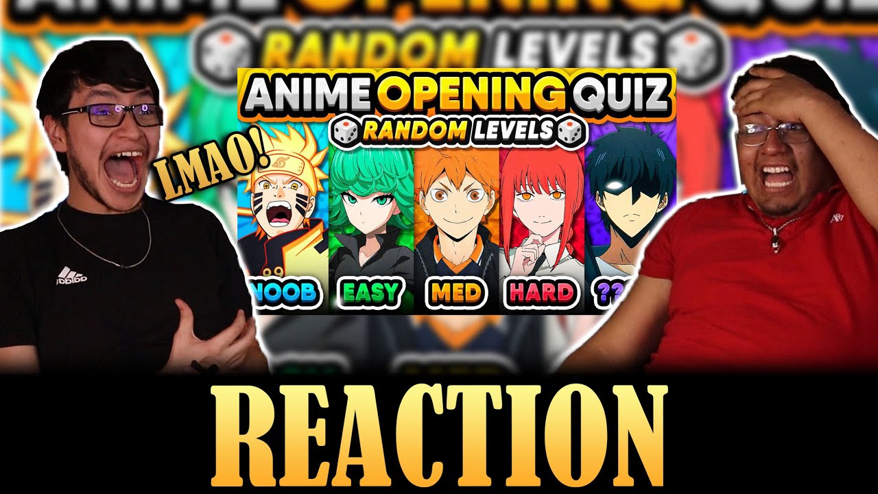 ANIME OPENING QUIZ REACTION