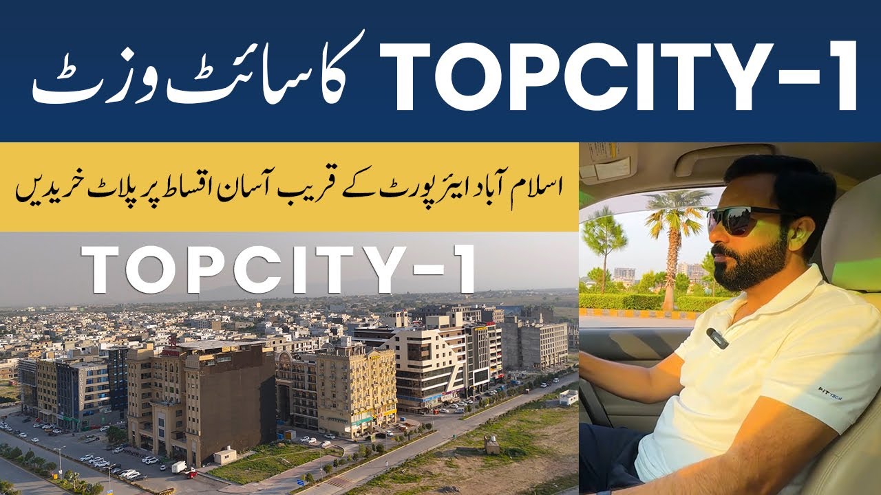 Topcity-1 Islamabad Site Visit, Most Secure Society in Islamabad, Plots on Installment, RDA Approved