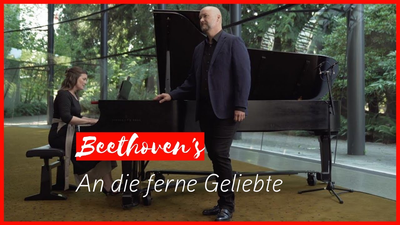 Beethoven's 'An die ferne Geliebte', Erika Switzer and Tyler Duncan | Music on Main