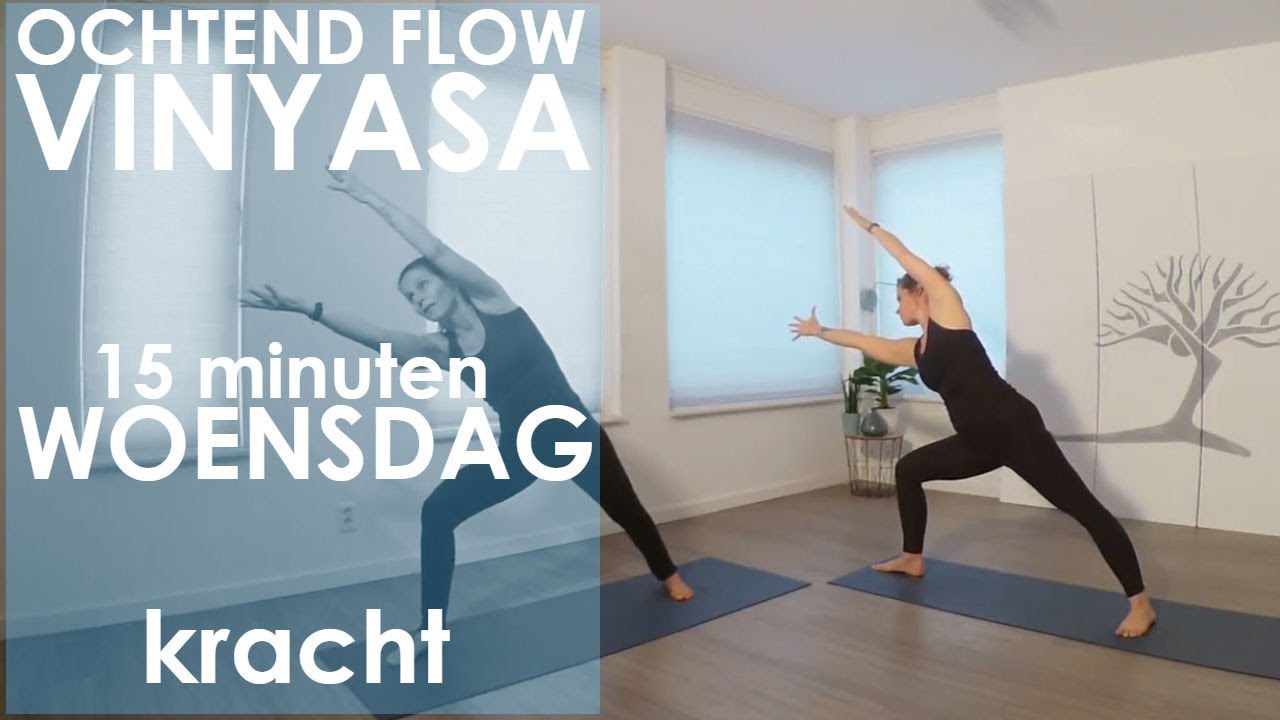 Vinyasa Yoga, Krachtige Ochtend Flow - 15 minuten Woensdag-EsTaYoga-